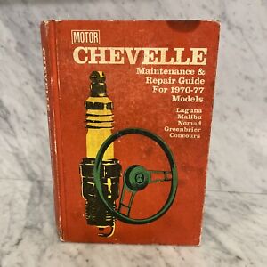 Guide d'entretien et de réparation Chevelle pour modèles 1970-77 par Louis C. Forier