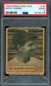 1936 WORLD WIDE GUM #130 Bucky Harris Washington Senators HOF PSA 2 CREASE-FREE