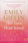 The Lies That Bind: A Novel, Giffin, Emily, 9780399178979