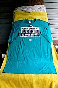 ¡NUEVO 2XL XXL! "CAMISETA DIVERTIDA ""POR FAVOR CANCELA MI SUSCRIPCIÓN A TUS PROBLEMAS!" ¡JADE! - Imagen 1 de 4