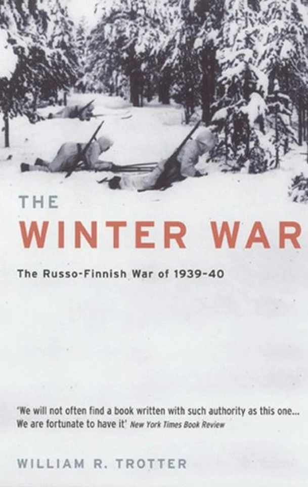 The Winter War: The Russo-Finnish War of 1939-40 by William R. Trotter Paperback - Image 1 of 1