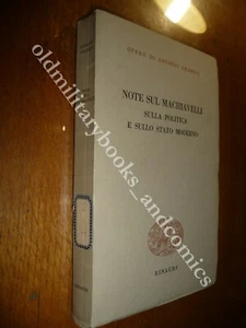 NOTE SUL MACHIAVELLI SULLA POLITICA E SULLO STATO MODERNO ANTONIO GRAMSCI EINAUD - Picture 1 of 7