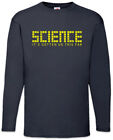 Science It's Gotten Us This Far Long Sleeve T-Shirt Scientist Astronaut Space