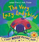 Finn, Isobel : The Very Lazy Ladybird (Very Noisy Pictu FREE Shipping, Save s