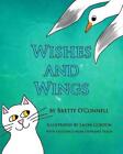 Wishes and Wings by Brette O'Connell (English) Paperback Book