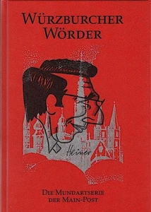 Würzburcher Wörder : Die Mundartserie der Main-Post - Bild 1 von 1