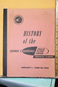 1965 History of the George C. Marshall Space Flight Center Huntsville AL NASA - Picture 1 of 9