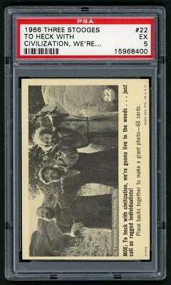 1966 Fleer Three Stooges Card #22 To Heck with Civilization We're... PSA 5 - Image 1 of 3