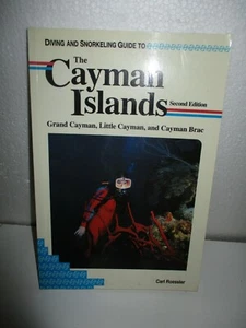 Diving and Snorkeling Guide to The Cayman Islands by Carl Roessler (1993, Paperb - Picture 1 of 9