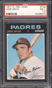 1971 OPC O-PEE-CHEE #134 Jose Arcia PSA 7.5 PADRES NM+ Low Pop - Picture 1 of 2