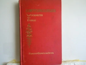 Seton, Ernest Thompson - Woodmyth & Fable - First 1905 - Text & Drawings - Picture 1 of 3