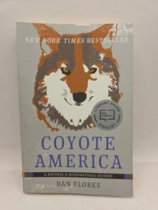 Coyote America: A Natural and Supernatural History - Paperback - Like New - Imagen 1 de 5