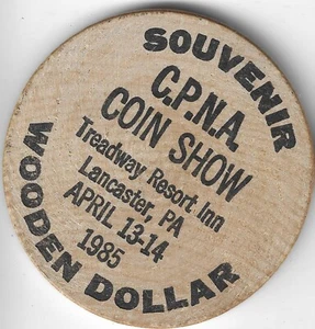 1985, CPNA Coin Show, Lancaster, Pennsylvania, Medaille, Souvenir 2" Wooden Dollar - Bild 1 von 2