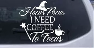 Hocus Pocus Need Coffee to Focus Car Truck Window Laptop Decal Sticker 4X4.4 - Picture 1 of 33