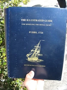 William Romero illustrierter Führer zum Modellbau Royal Yacht Fubbs 1724 - Bild 1 von 5