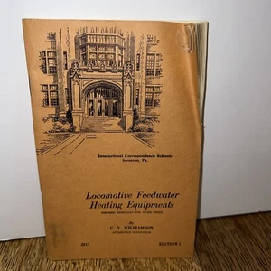 Locomotive Feedwater Heating Equipments 1941 Ed. ICS PA By GV Williamson - Bild 1 von 11