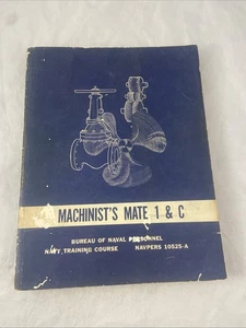 Machinist’s Mate 1 & C Navy Training Courses 1960 Paperback Book - Picture 1 of 22