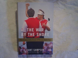 2012 THE WAR BY THE SHORE-1991 Ryder Cup HC w/DJ 1st PRINT.payne stewart,couples - Picture 1 of 5