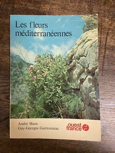 les fleurs méditerranéennes- aa.vv- ouest france francese ed.1980 L1 - Imagen 1 de 2
