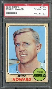 1968 TOPPS #293 BRUCE HOWARD PSA 10 ORIOLES - Foto 1 di 2