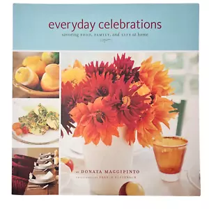 Everyday Celebrations Cookbook Savoring Food Family and Life Recipes - Picture 1 of 15