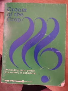 Cream of the Crop: Outstanding Piano Pieces in a Century of Publishing, 1974 - Picture 1 of 3