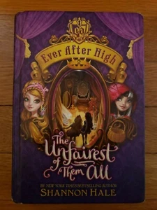 Ever after High Ser.: The Unfairest of Them All by Shannon Hale (2014, Hardcove… - Picture 1 of 5