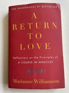 A Return to Love: Reflections on the Principles of A Course Paperback - Foto 1 di 2