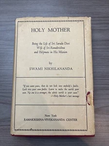 Swami Nikhilananda / HOLY MOTHER BEING THE LIFE OF SRI SARADA DEVI WIFE 1st 1962 - Picture 1 of 10