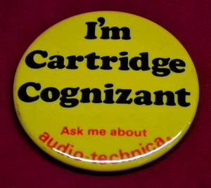 RARE Audio-Technica ADVERTISING PIN * "I'M CARTRIDGE COGNIZANT" - Picture 1 of 5