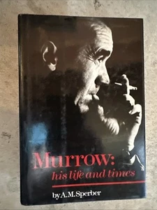 Murrow: His Life and Times by A. M. Sperber Freundlich Books HC DJ 1986 - Picture 1 of 6