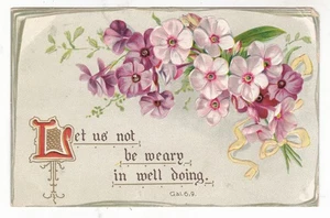 1909 NORTON KANSAS LET US NOT BE WEARY GALATIANS 6:9 VINTAGE POSTCARD KS BIBLE ! - Picture 1 of 2