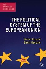 THE POLITICAL SYSTEM OF THE EUROPEAN UNION (THE EUROPEAN By Simon Hix & Bjorn