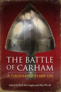 The Battle of Carham: A Thousand Year... By Neil McGuigan, paperback,Excellent - Picture 1 of 1
