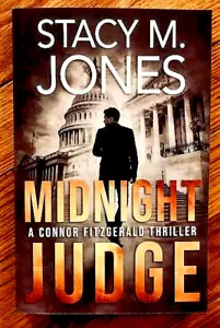 MIDNIGHT JUDGE—A CONNOR FITZGERALD THRILLER (2024) STACY M. JONES—EXCELLENT - Picture 1 of 1