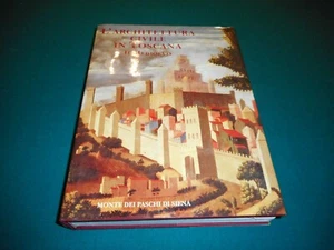 Restucci L'ARCHITETTURA CIVILE IN TOSCANA Il Medioevo Monte Paschi di Siena 1995 - Picture 1 of 3