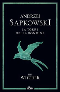 9788842936213 La torre della rondine. The Witcher (Vol. 6) - Andrzej Sapkowski,R - Foto 1 di 4