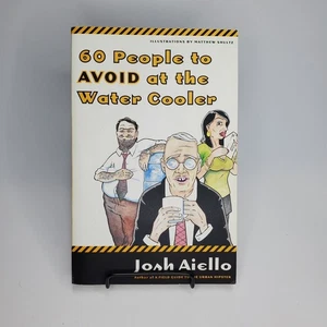 60 People to Avoid at the Water Cooler Paperback Josh Aiello - Bild 1 von 8