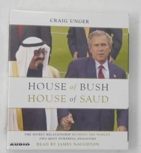 House of Bush, House of Saud: The Secret Relationship Between the World's Two .. - Picture 1 of 8