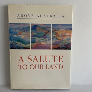 Above Australia A Salute To Our Land Photography Illustration HCDJ Large Book - Picture 1 of 16