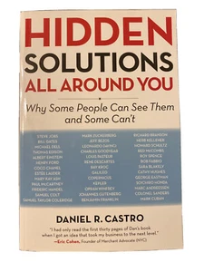 HIDDEN SOLUTIONS ALL AROUND YOU by DANIEL R. CASTRO - Bild 1 von 2