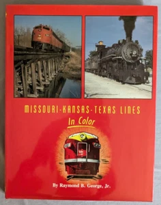 MISSOURI-KANSAS-TEXAS LINE "In Color" by Raymond B. George, Jr. - Picture 1 of 8