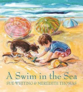 A SWIM IN THE SEA BY SUE WHITING BRAND NEW SOFTCOVER - Picture 1 of 1