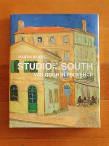 Studio of the South: Van Gogh en Provenza, Martin Bailey, 1st F. Lincoln 2016 HB - Imagen 1 de 9