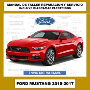 Manual de Taller Ford Mustang 2015-2017. Incluye Diagramas Eléctricos - Imagen 1 de 1