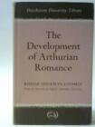 The Development Of Arthurian Romance (R S Loomis - 1963) (Id:11427)
