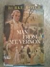 1961 "Man From Mt. Vernon" By Burke Boyce vintage book George Washington