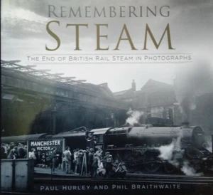 Remembering Steam Paul Hurley And Phil Braithwaite - Picture 1 of 2