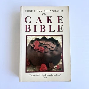 The Cake Bible de Rose Levy Beranbaum Tapa blanda 1993 - Imagen 1 de 17
