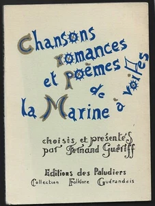 CHANSONS ROMANCES ET POEMES DE LA MARINE A VOILE . Fd GUERIFF . 1972 - Picture 1 of 2